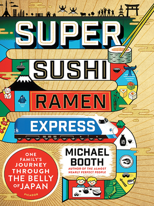 Title details for Super Sushi Ramen Express by Michael Booth - Wait list